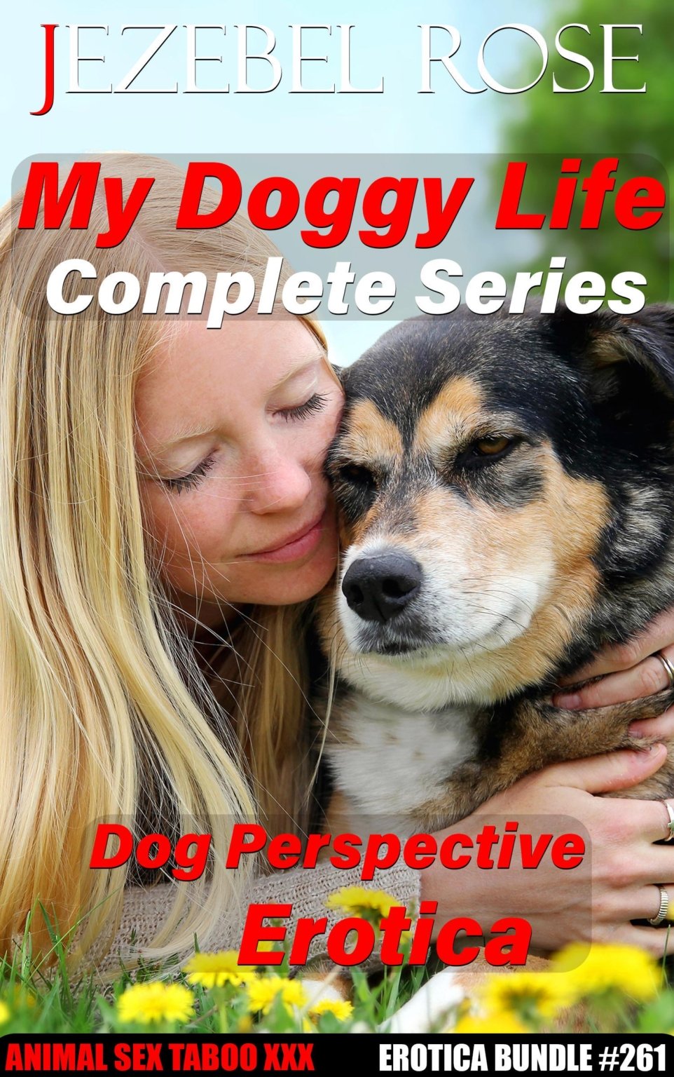 My Doggy Life Complete Series by Jezebel Rose, Bestiality Erotica