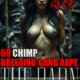 Bestiality Erotica Story - The Barn 28: 69 Chimp Breeding Gang Rape, Read Now! Impregnation and Birthing, Double VP, Double AP, Bukkake, Animal Sex Erotica