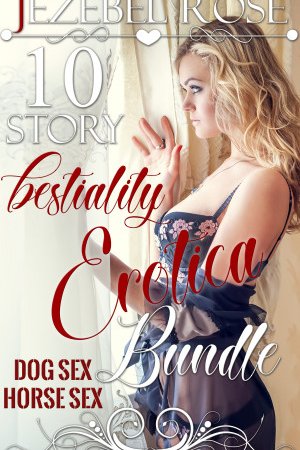 10 Story Bestiality Bundle by Jezebel Rose