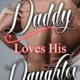 Daddy Loves His Daughter by Jezebel Rose