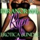 Paranormal Rape 20 Story Erotica Bundle by Jezebel Rose