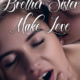 Brother Sister Make Love by Jezebel Rose