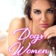 Dogs, Women, and Wine by Jezebel Rose