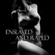 Enslaved and Raped by Jezebel Rose