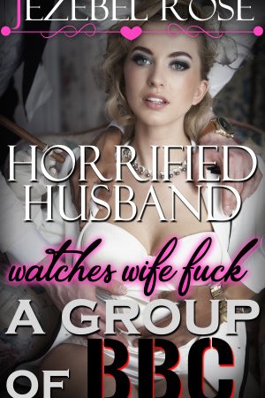 Horrified Husband Watches Wife Fuck a Group of BBC by Jezebel Rose