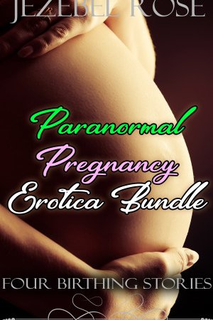 Paranormal Pregnancy by Jezebel Rose