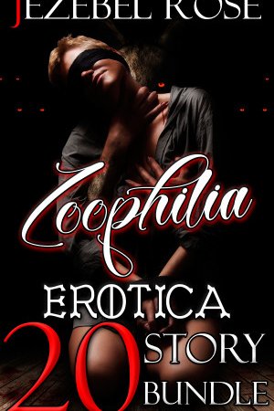 Zoophilia Erotica 20 Story Bundle by Jezebel Rose