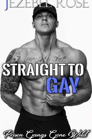 Straight to Gay by Jezebel Rose