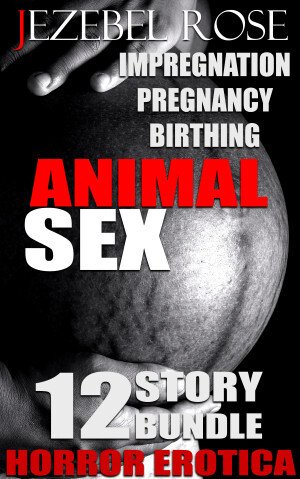 Animal Sex 12 Story Bundle by Jezebel Rose