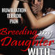 Breeding my Daughter With Animals by Jezebel Rose