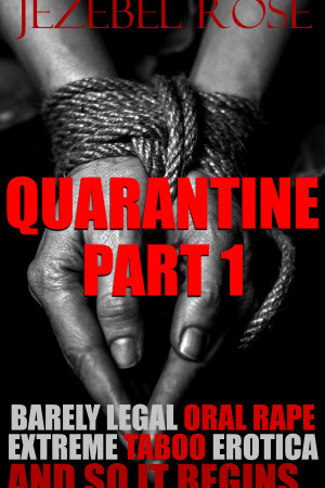 Quarantine by Jezebel Rose