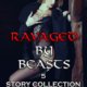 Ravaged by Beasts 5 Story Collection by Jezebel Rose