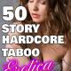 50 Story Hardcore Taboo Erotica Collection by Jezebel Rose