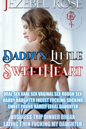 Daddy's Little Sweetheart by Jezebel Rose