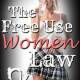 The Free Use Women Law 2 by Jezebel Rose