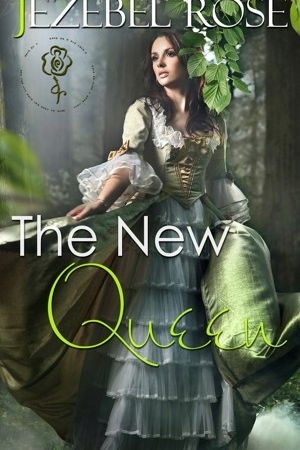 The New Queen by Jezebel Rose