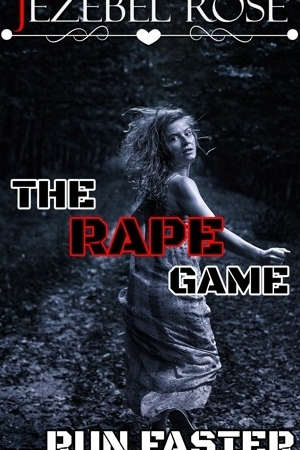 The Rape Game by Jezebel Rose